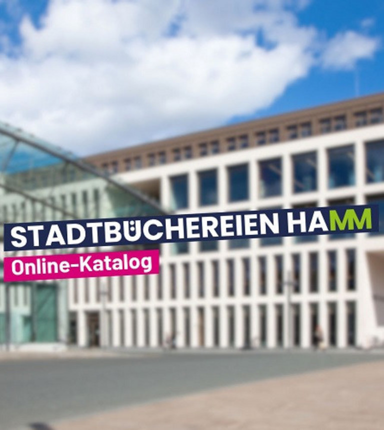 Bild zeigt die Zentralbibliothek. Davor steht ein Schriftzug ''Stadtb&uuml;cheirein Hamm Online-Katalog''