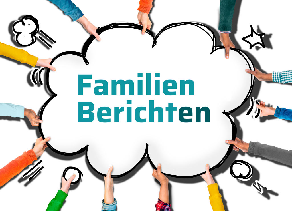 Mehrere Hände halten eine Sprechblase mit dem Titel ''Familien berichten''